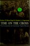 Time on the Cross · the Economics of American Negro Slavery [Uncorrected]